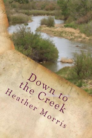 [Colvin Series 01] • Down to the Creek · Book 1 of the Colvin Series